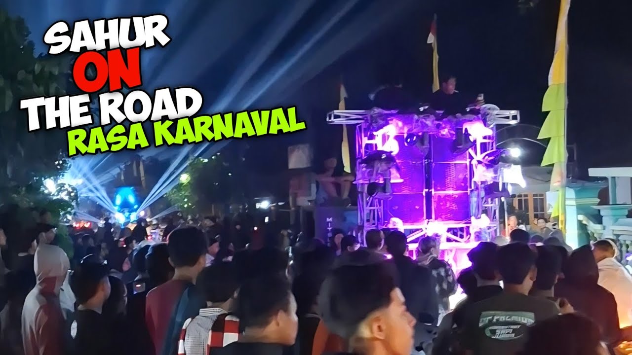 SAHUR ON THE ROAD DUWET MINGGU TERAKIR