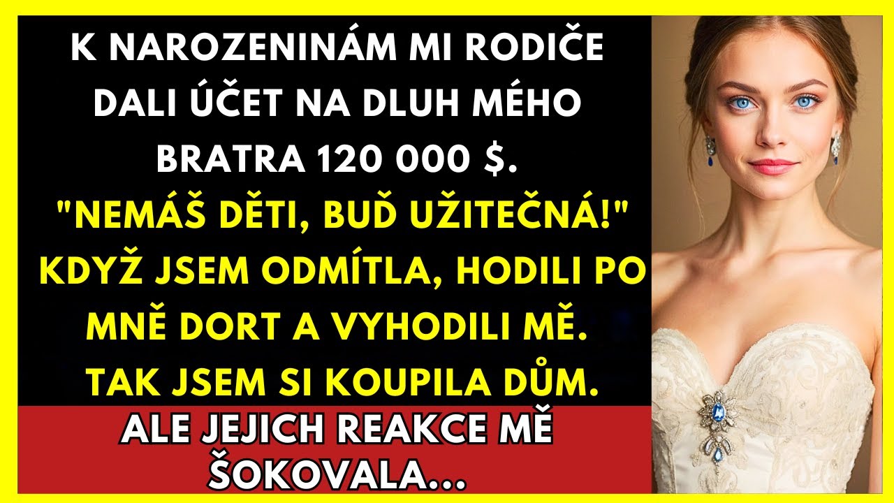 K Narozeninám Mi Rodiče Dali Účet Za Dluh Mého Bratra Ve Výši 2,6 Milionu Kč