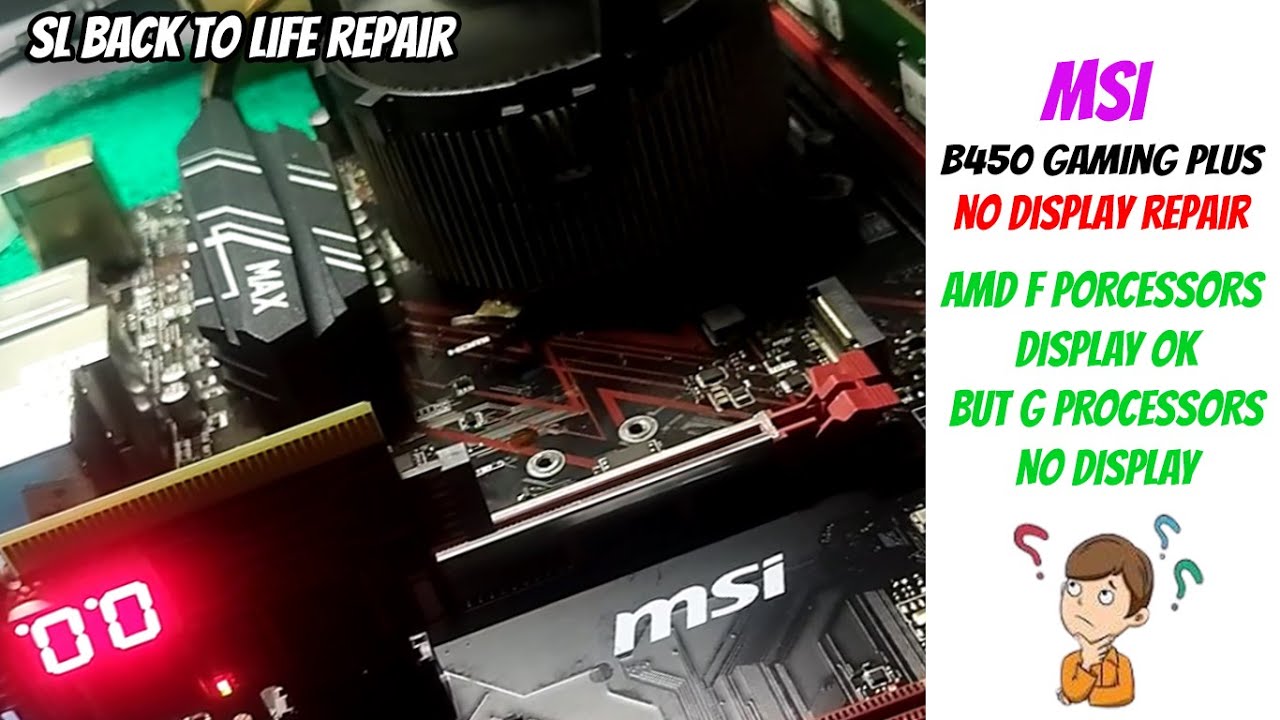 MSI B450 Gaming Plus Motherboard Troubleshooting F Processor Display OK G Processor No Display