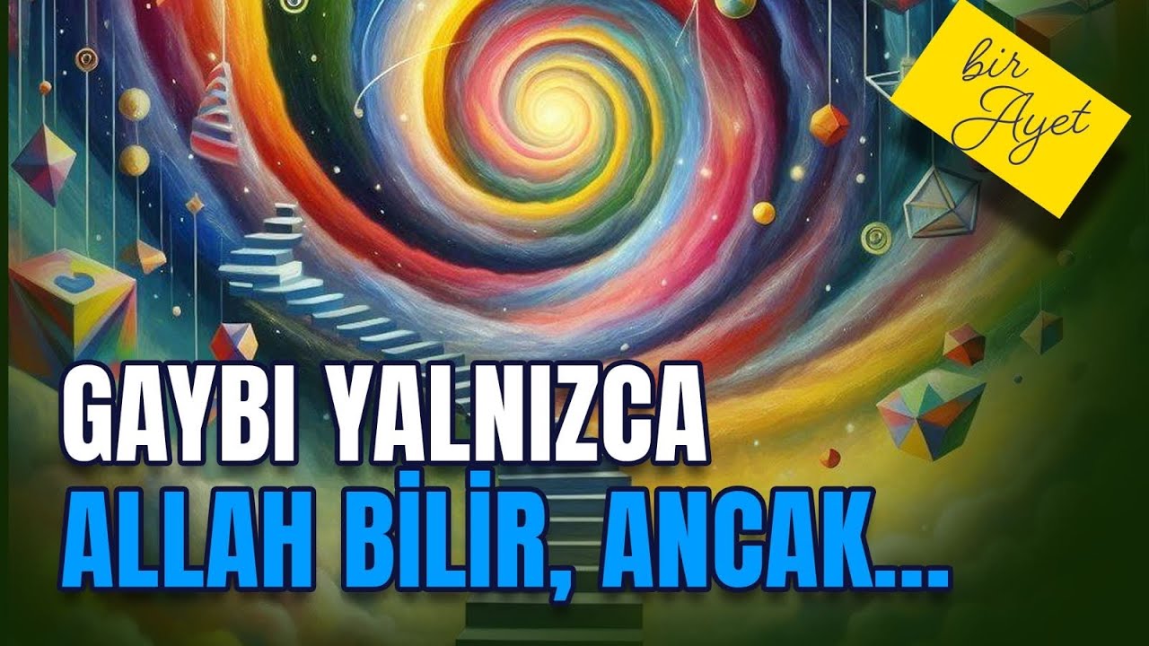 Gaybı yalnızca Allah bilir, ancak… | Prof. Dr. Ayhan TEKİNEŞ