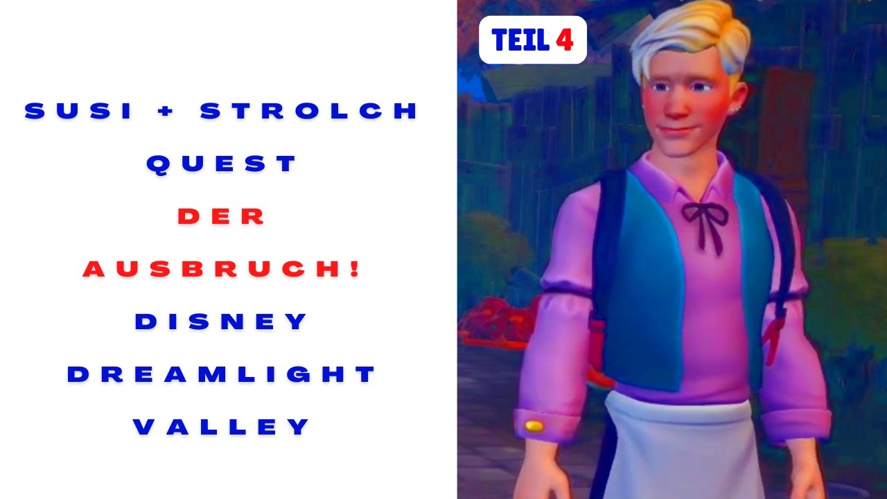 994 Teil 4 Quest Susi Strolch: Der Ausbruch 😀 Disney Dreamlight Valley Gameplay Tutorial Lösung 😀