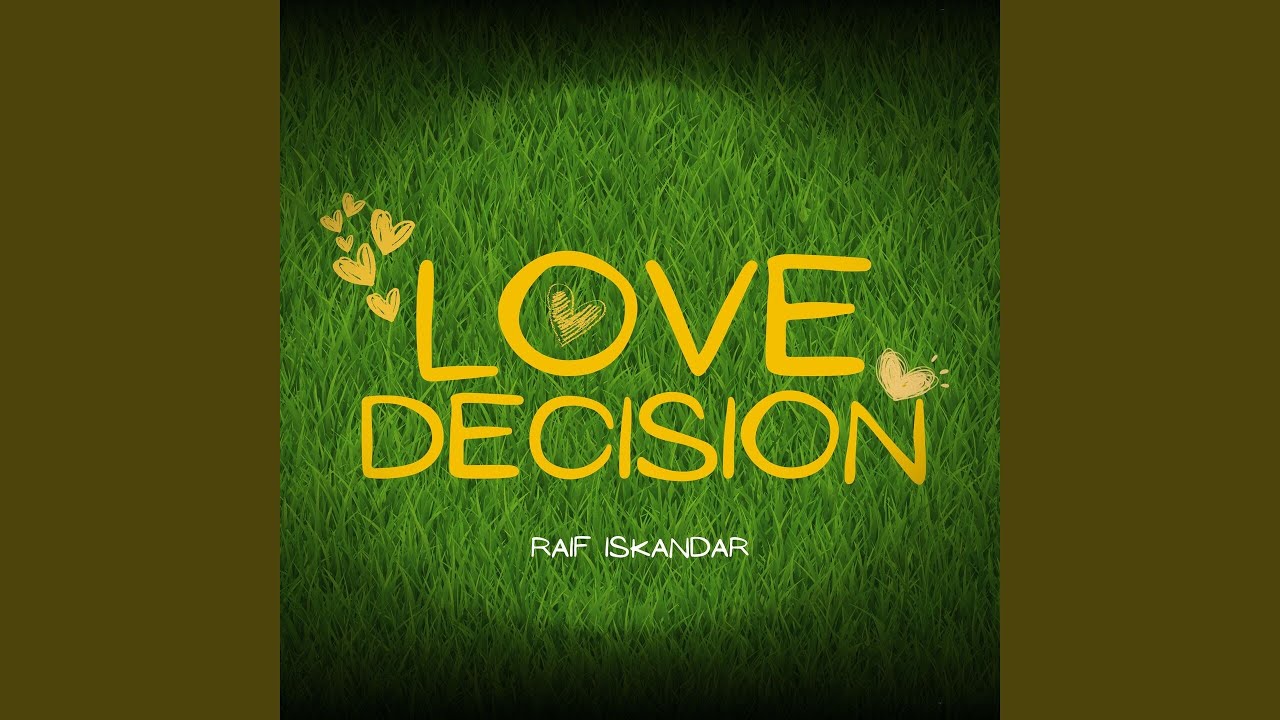 LOVE DECISION
