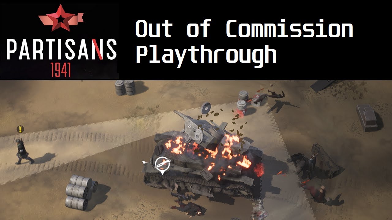 Partisans 1941 - Out of Commission playthrough