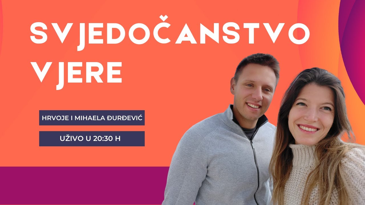 Hrvoje i Mihaela Đurđević - svjedočanstvo vjere