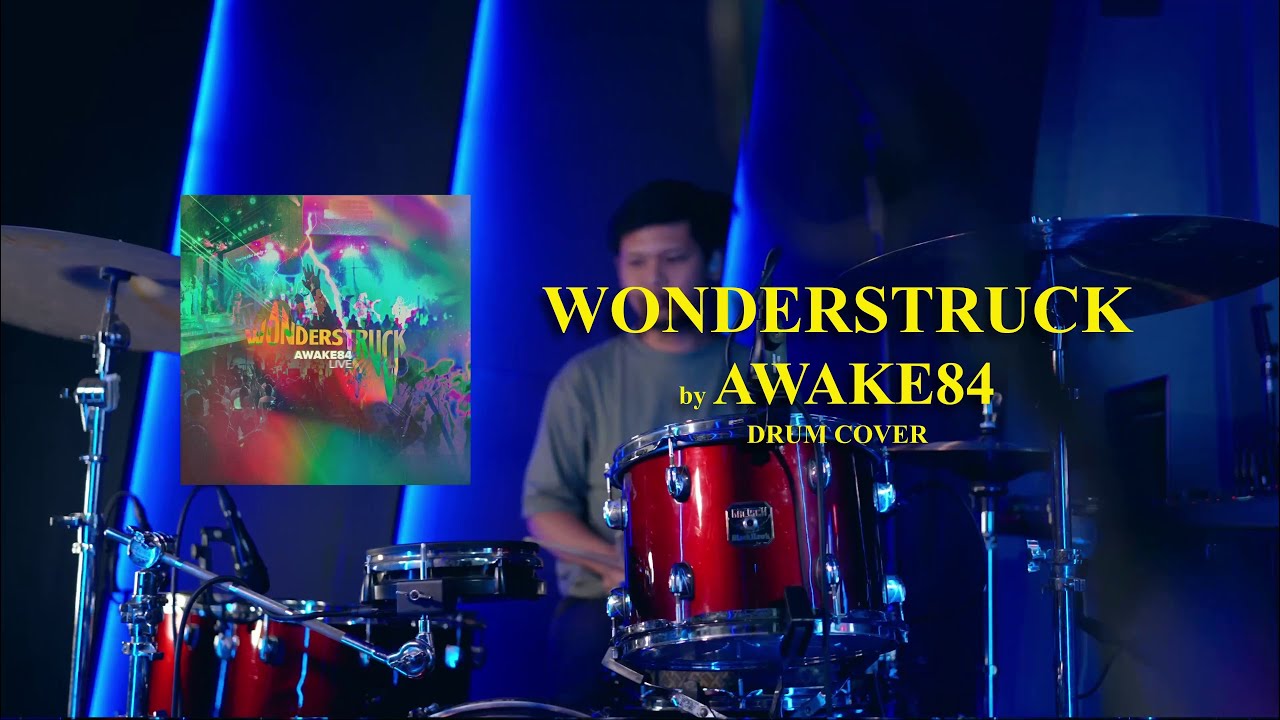 Wonderstruck - Awake84 DRUM COVER