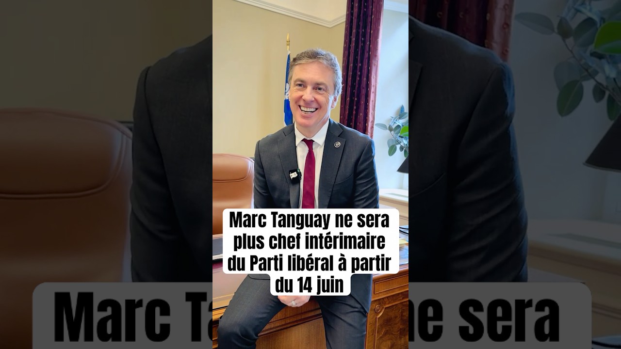 Marc Tanguay ne sera plus chef int&eacute;rimaire du Parti lib&eacute;ral &agrave; partir du 14 juin