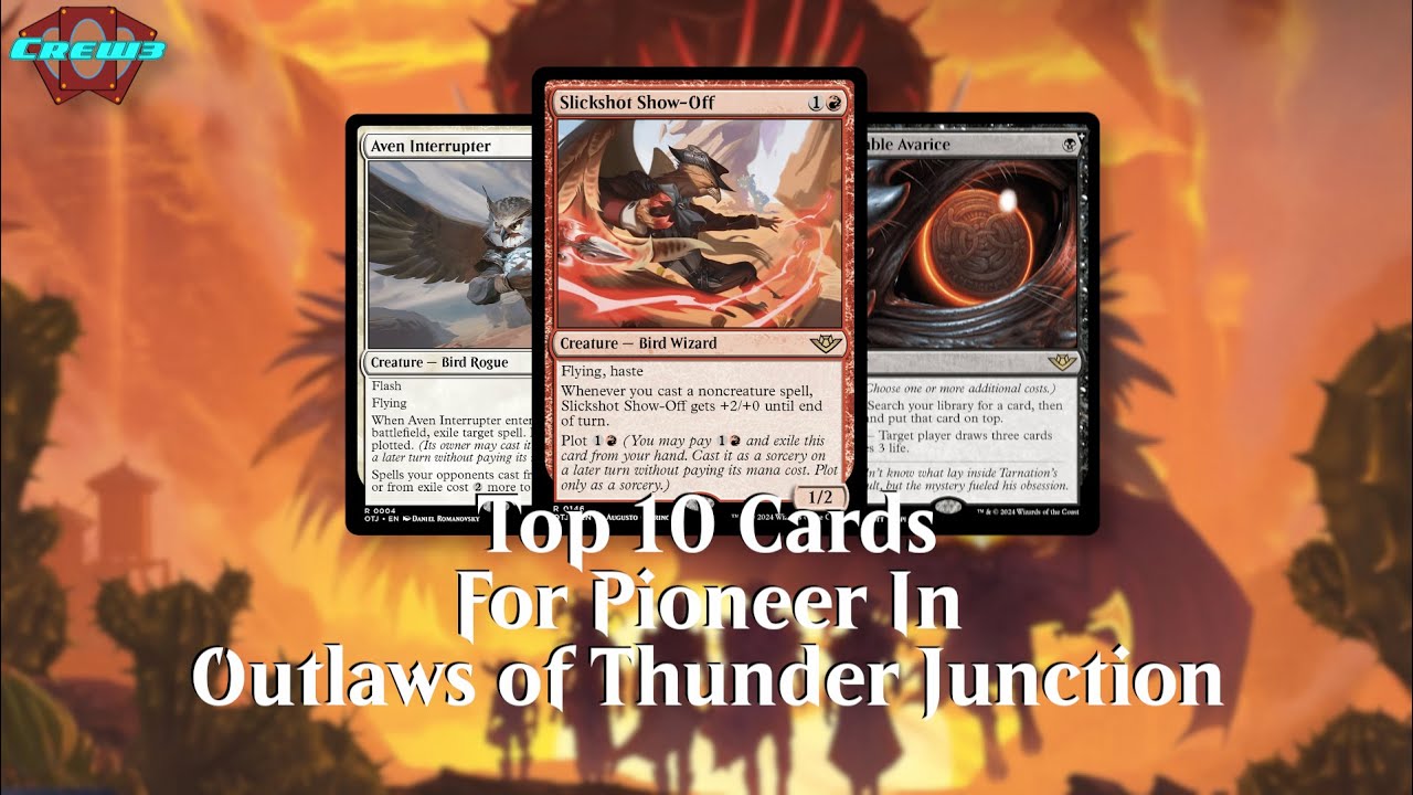 Top 10 Cards for Pioneer in Outlaws of Thunder Junction