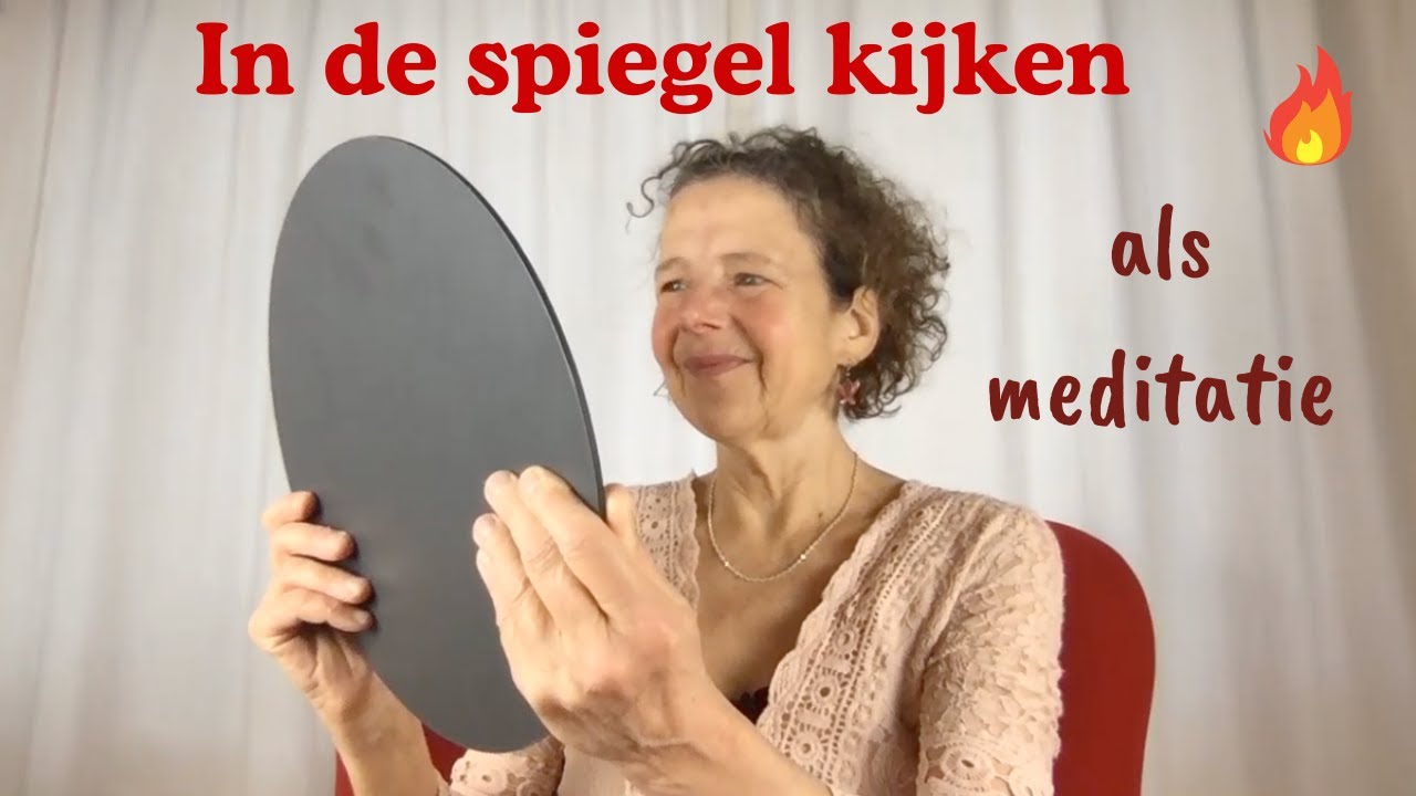 In de spiegel kijken als meditatie