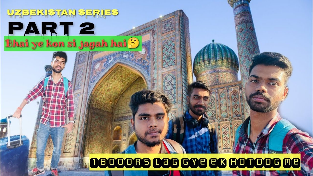 Ek hotdog 18000 ka Uzbekistan me mila and Kazakhstan to india🇮🇳travel vlog #uzbekistan #kazakhstan
