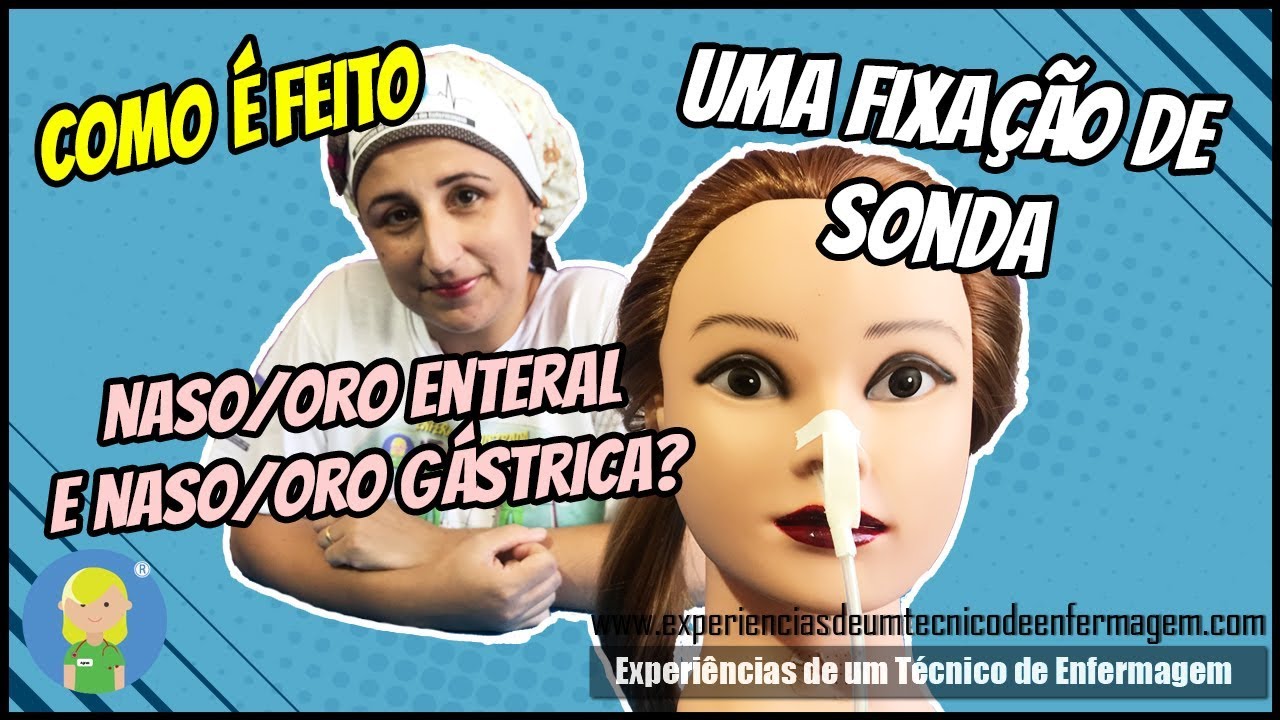 Como fazer uma fixação de Sonda Enteral e Gástrica?