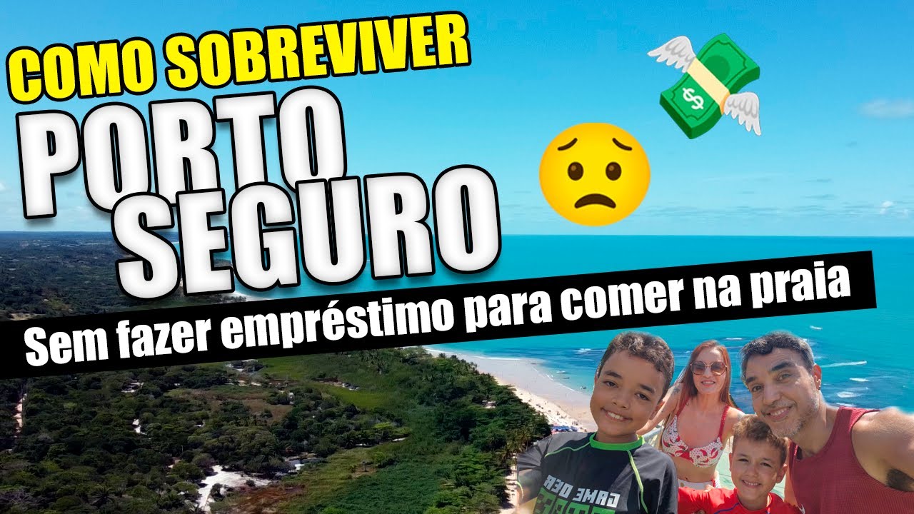 Quanto Custa Viajar para Porto Seguro? Como Economizar (Sem Vender um Rim)