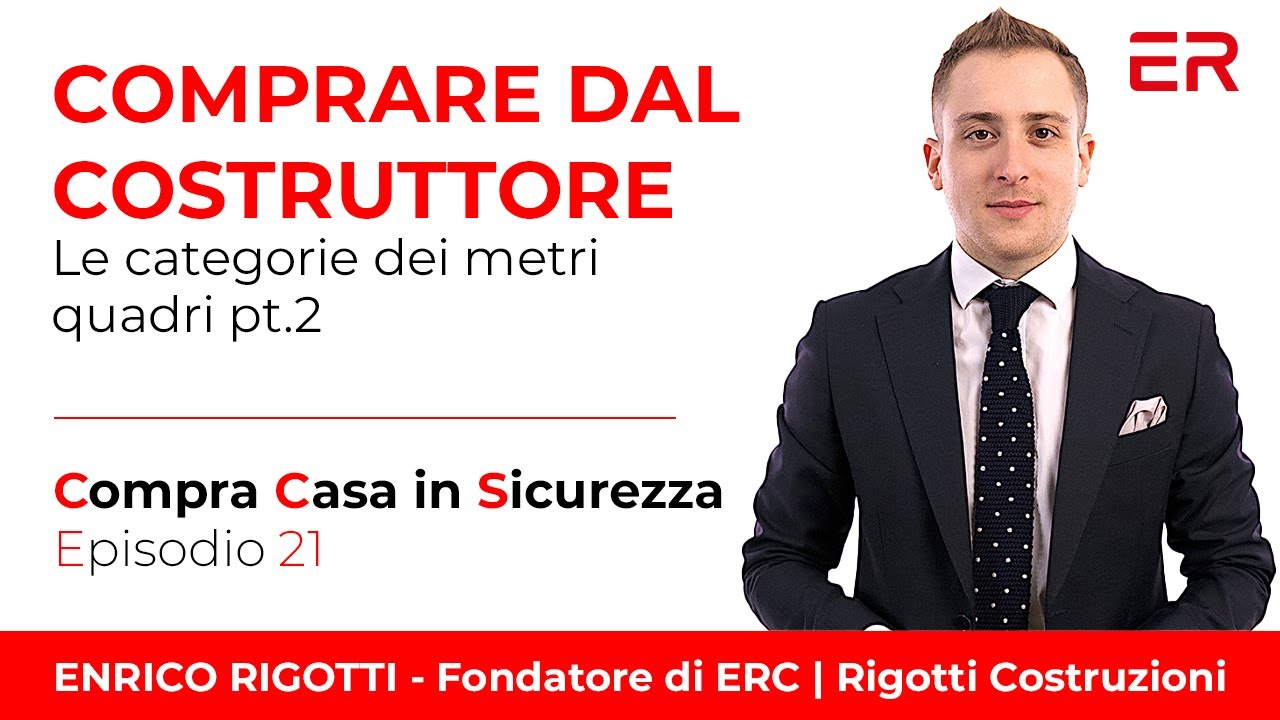 Le categorie dei metri quadri | Comprare casa dal costruttore  Ep.21 | Enrico Rigotti