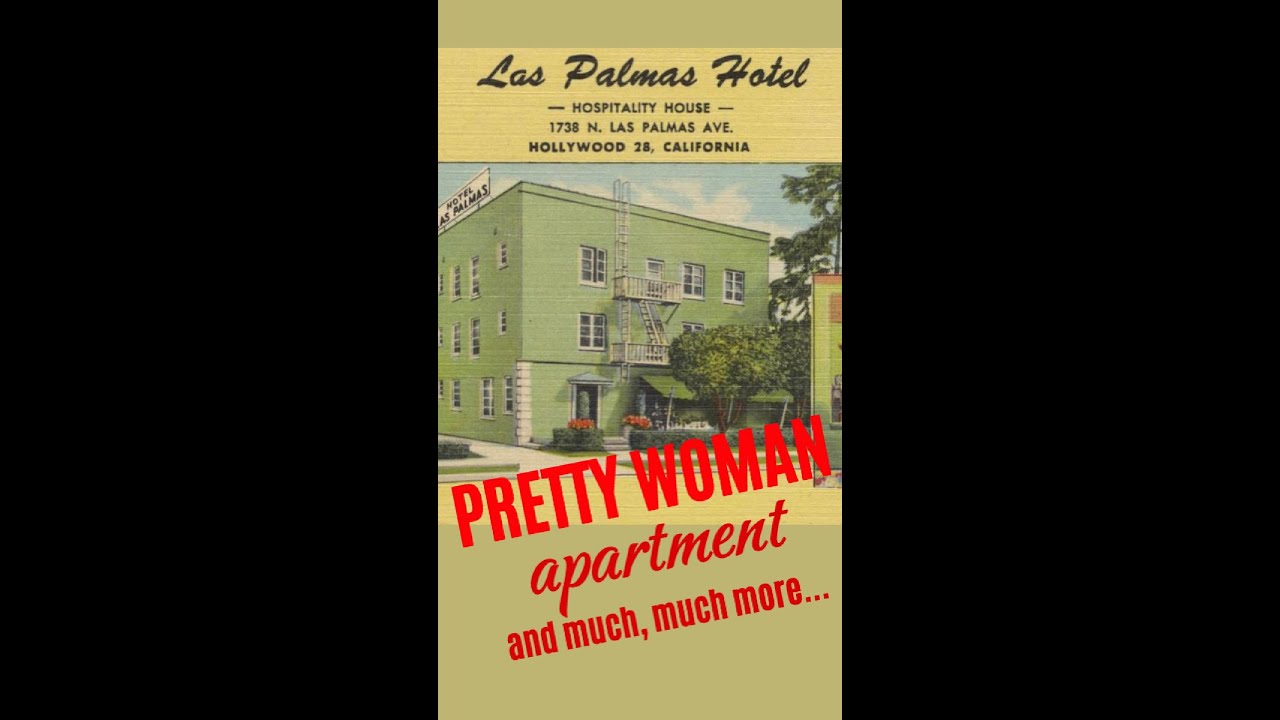 Las Palmas Hotel - The "Pretty Woman" apartment and much, much more