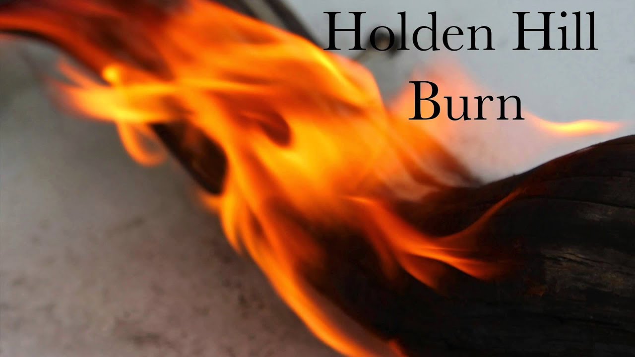 Burn - Holden HIll