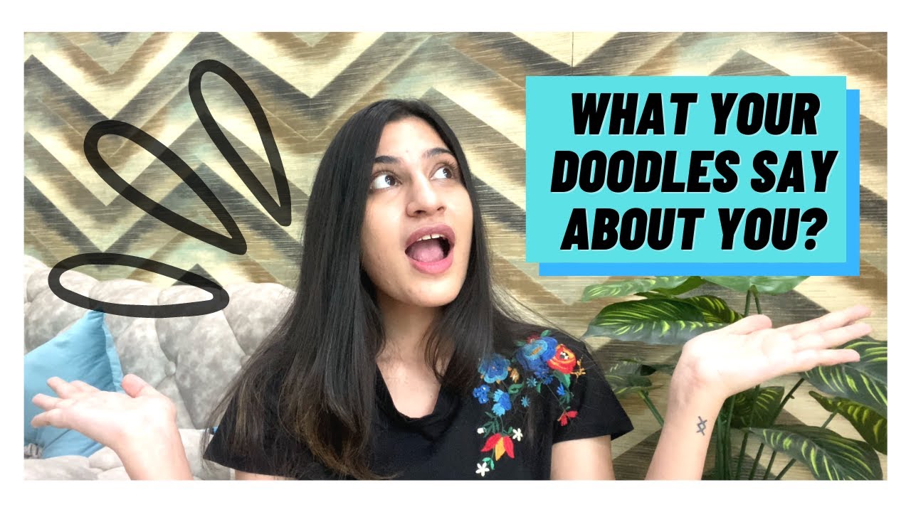 What your doodles say about you? | IDLE DOODLE