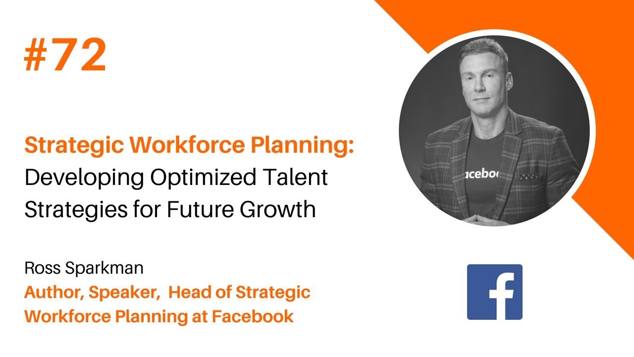 Episode #72 Strategic Workforce Planning: Developing Optimised Talent Strategies for Future Growth