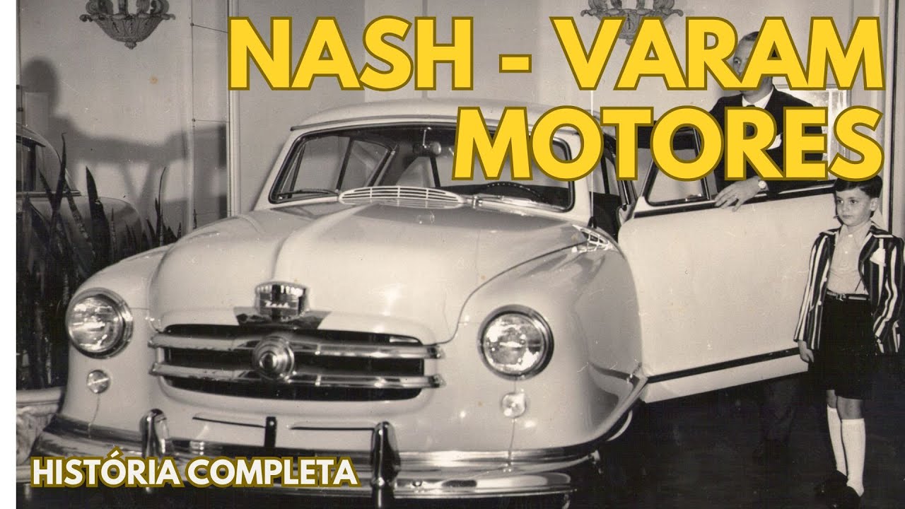HIST&Oacute;RIA DOS VE&Iacute;CULOS NASH NO BRASIL - VARAM MOTORES