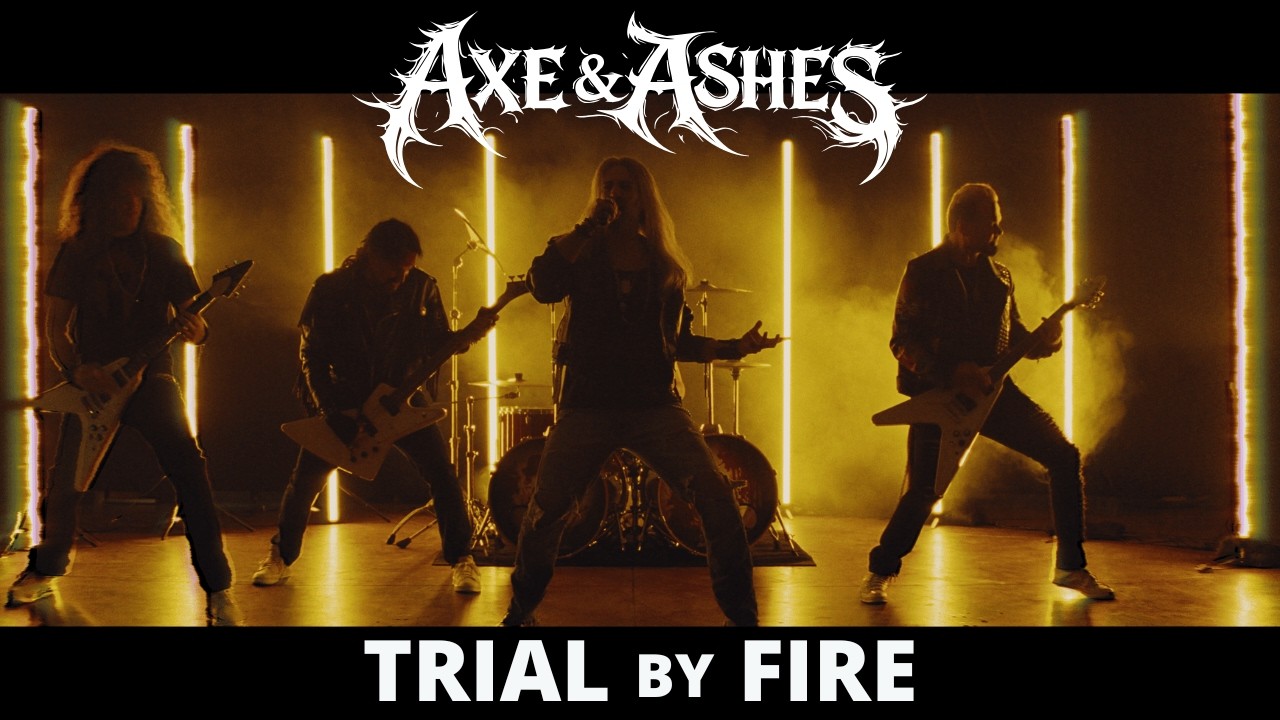 AXE & ASHES - Trial by Fire (OFFICIAL VIDEO)