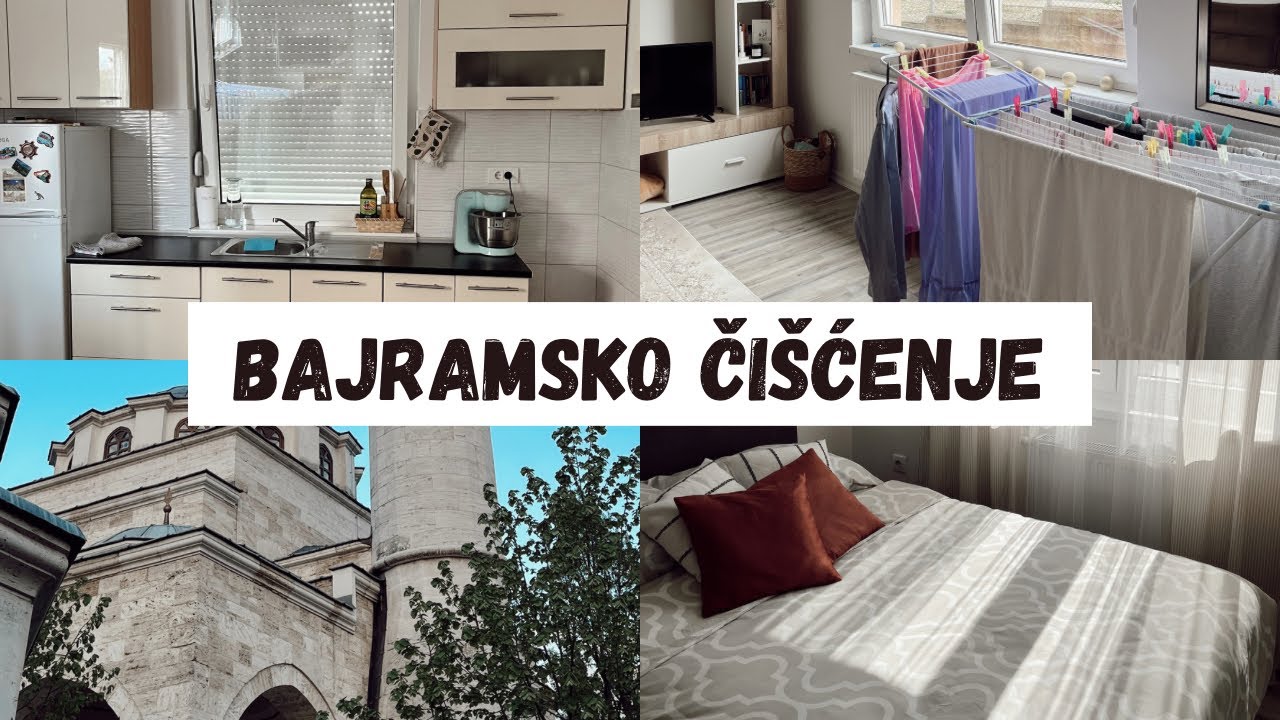 BAJRAMSKO ČIŠĆENJE STANA: Motivacija za čišćenje | Posljednji dani Ramazana | Pripreme za Bajram