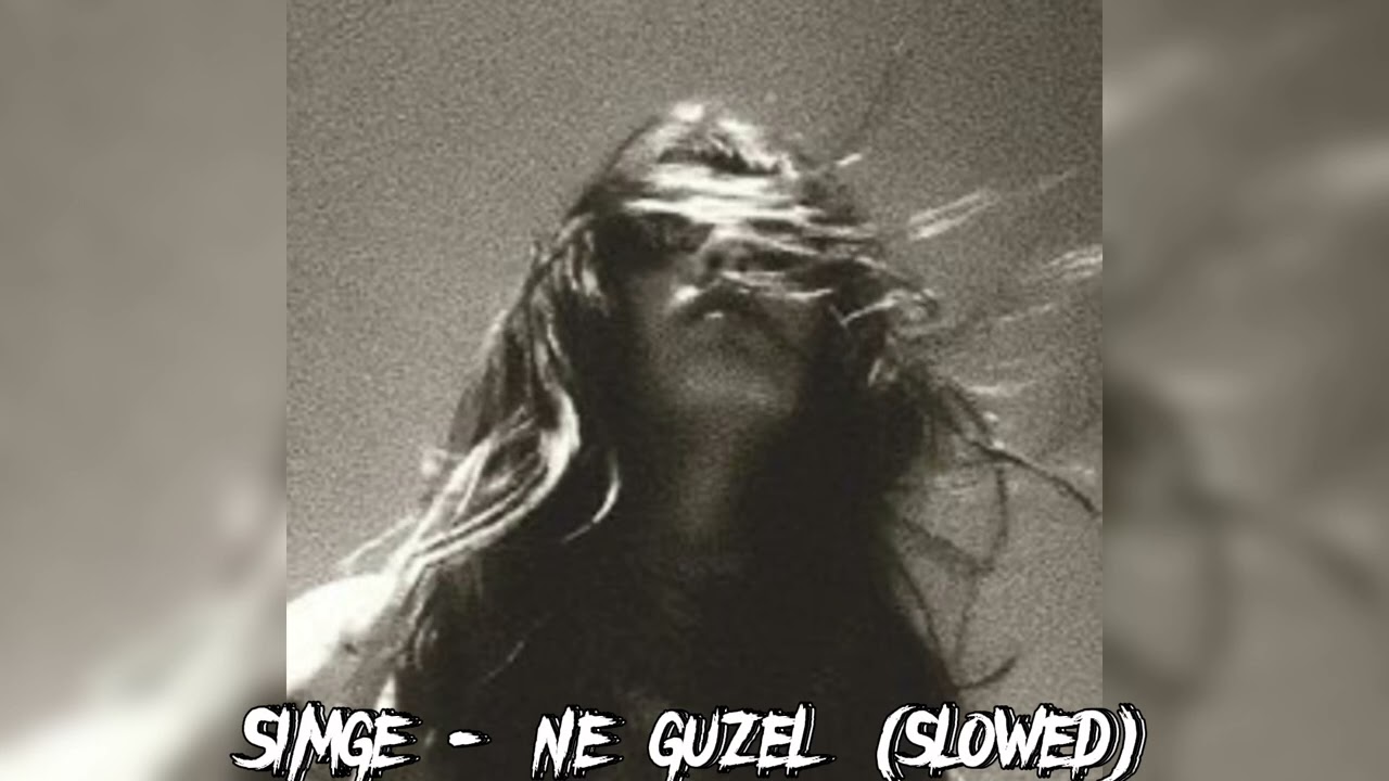 Simge - Ne Güzel (slowed)