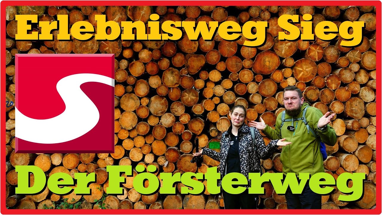 Der F&ouml;rsterweg (Erlebnisweg Sieg #11) [2,7K]