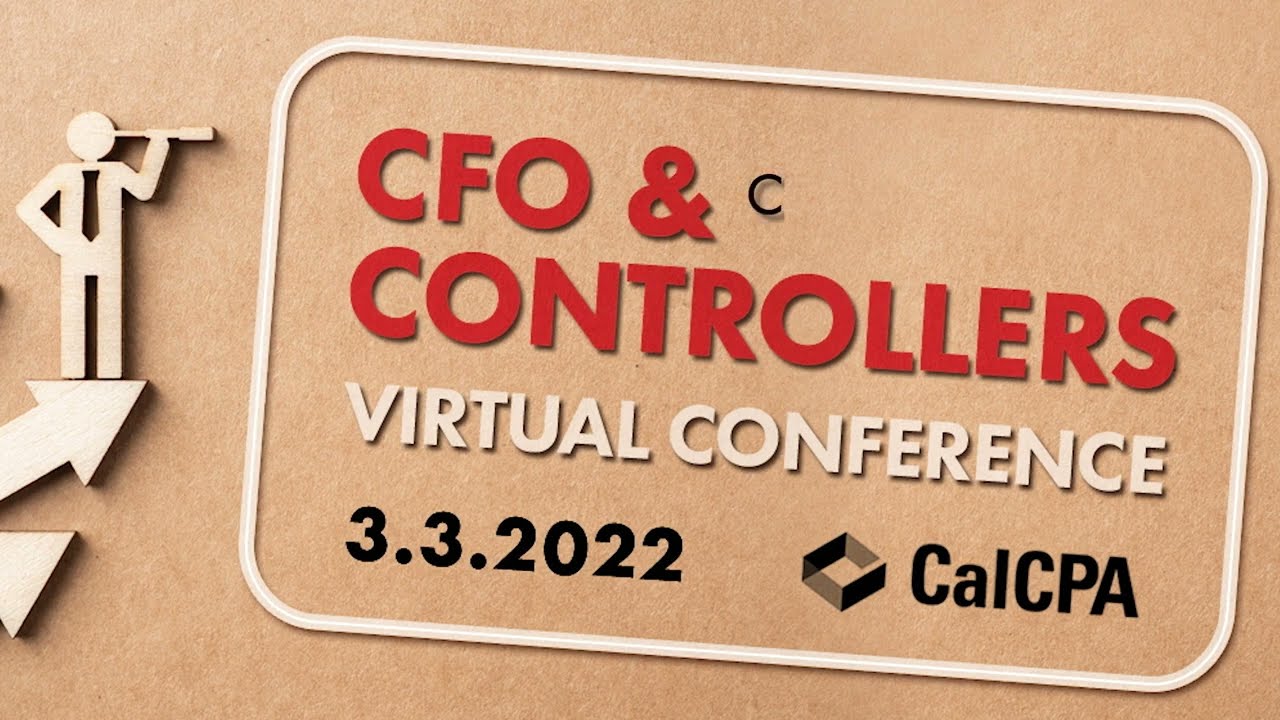 CFO & Controllers Virtual Conference | March 3, 2022