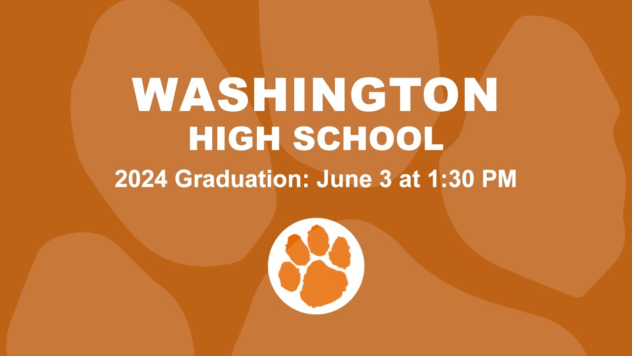 Washington High School Graduation Ceremony - 6.3.24
