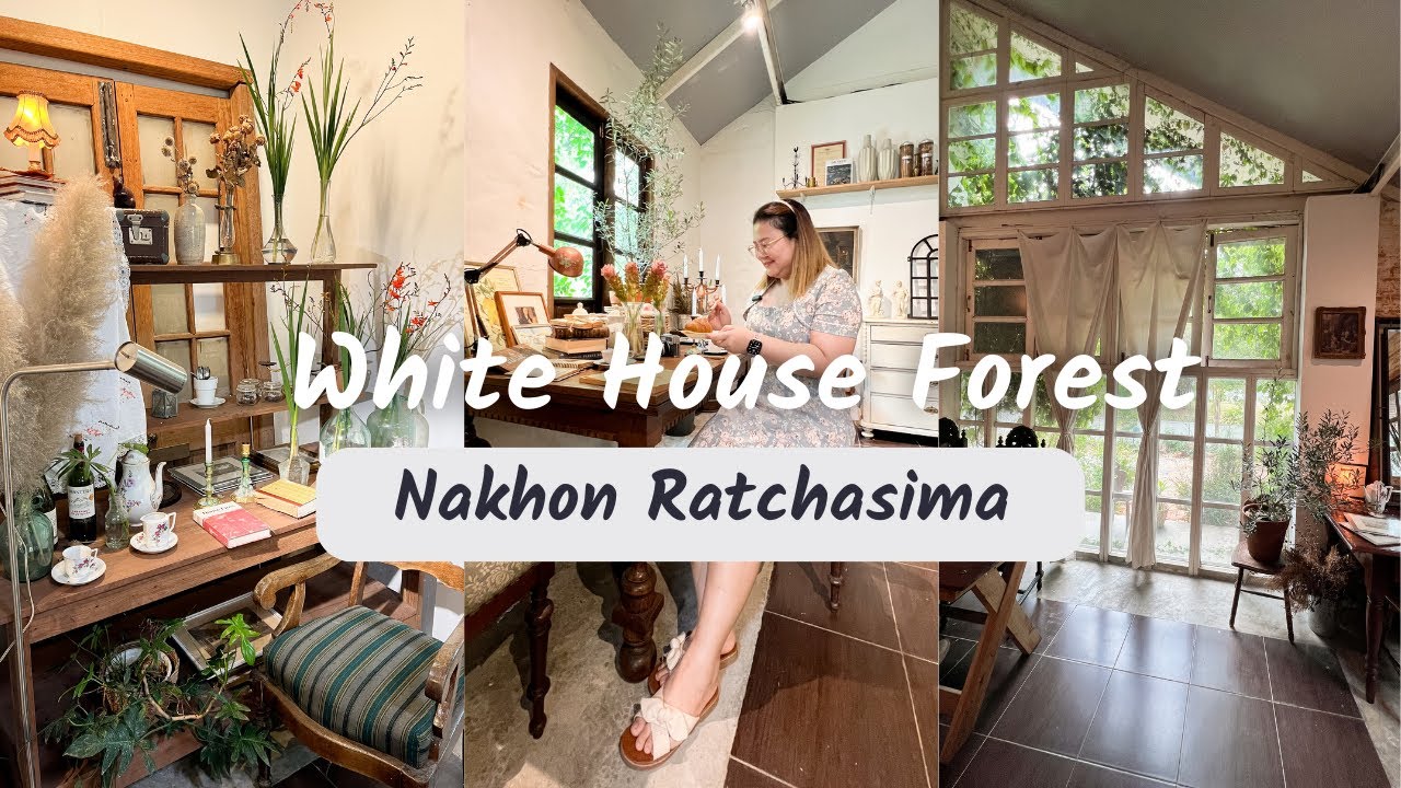 EP.36 White House Forest KORAT คาเฟ่ลับสไตล์อังกฤษเปิดเสาร์อาทิตย์ เท่านั้น