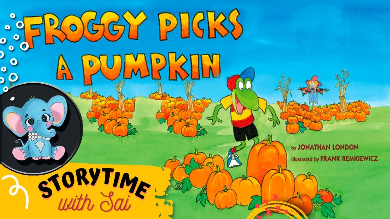 204 - Froggy Picks A Pumpkin | Kids Book Read Aloud #childrenstorybook #readaloud #pumpkin #books