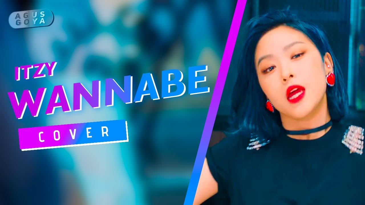 Agus Goya | ITZY 'WANNABE' | (ESPAÑOL)