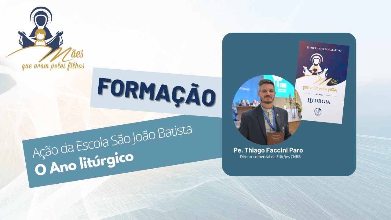 03  Itiner&aacute;rio Formativo - O Ano lit&uacute;rgico