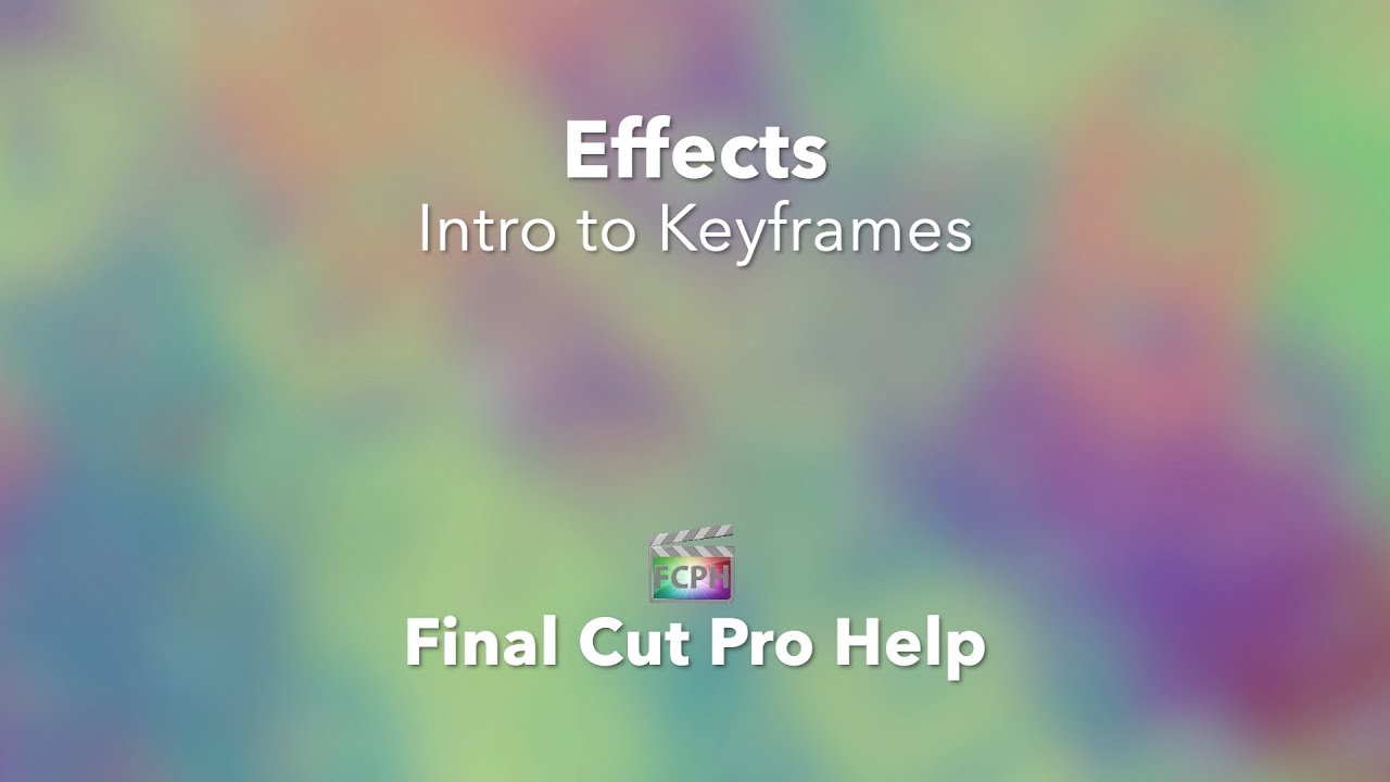 Mastering Keyframes in Final Cut Pro X | Step-by-Step Tutorial