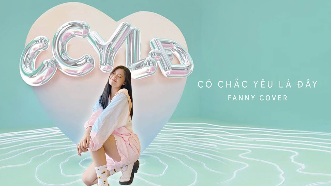 CÓ CHẮC YÊU LÀ ĐÂY - SƠN TÙNG M-TP | COVER BY FANNY
