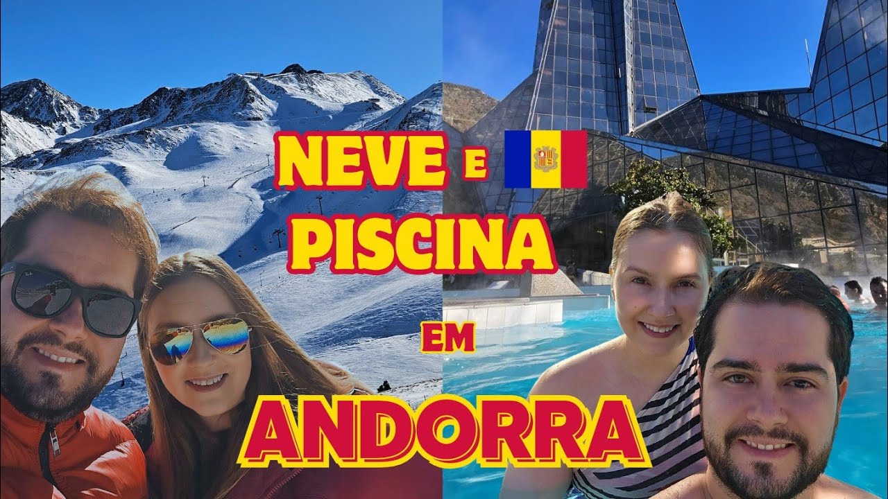 CALDEA e NEVE em ANDORRA !