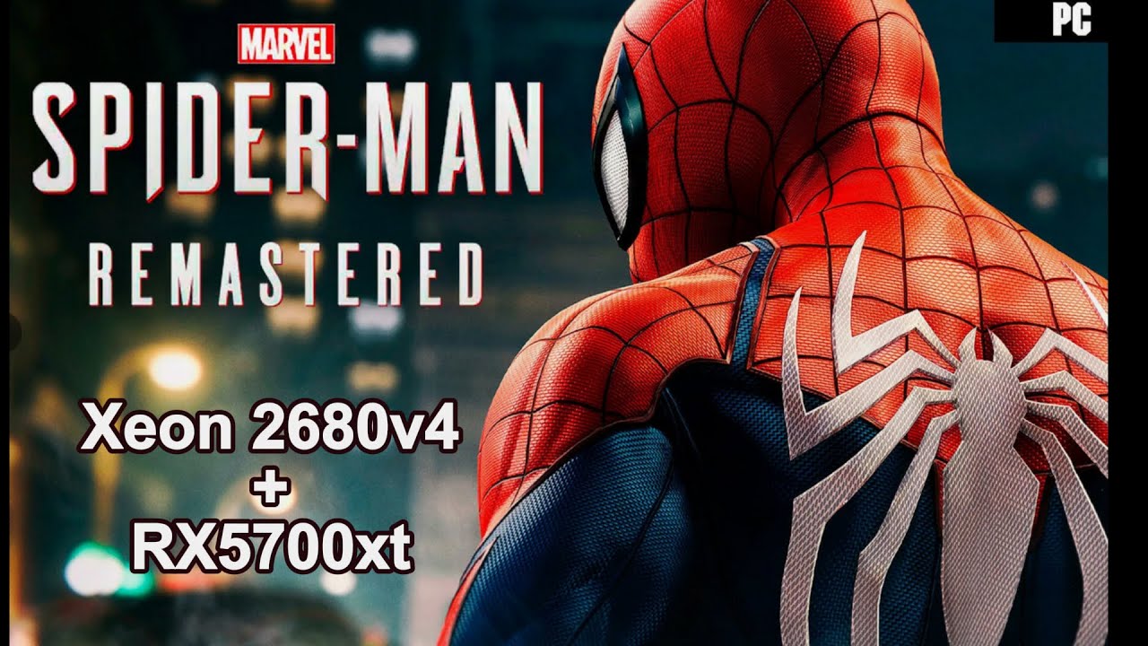 Xeon 2680 v4 +RX5700 xt Spider-Man Remastered