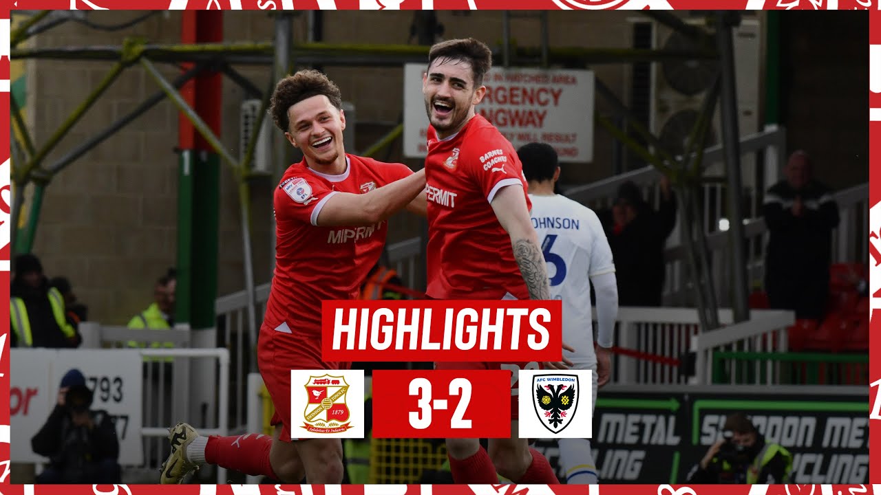 Extended Highlights: Swindon Town vs AFC Wimbledon