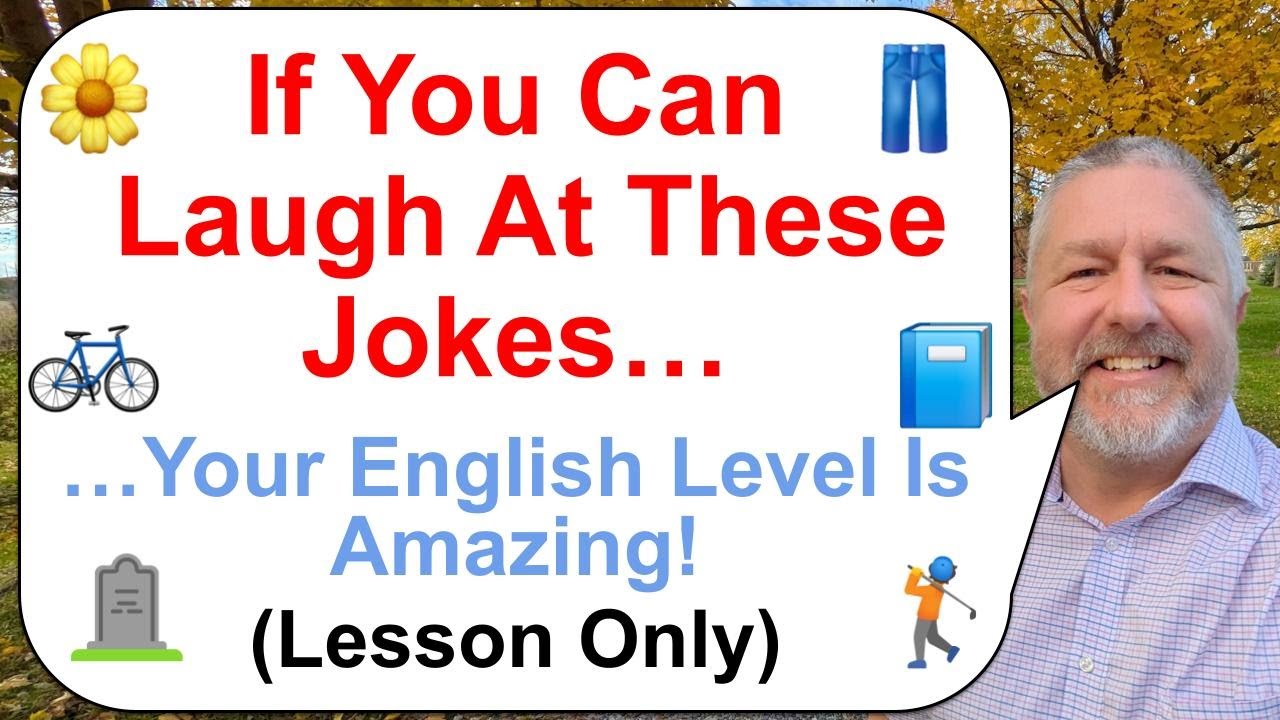 If You Can Understand These Jokes Your English Level Is Very High! 🌼 🚲👖📘 (Lesson Only)
