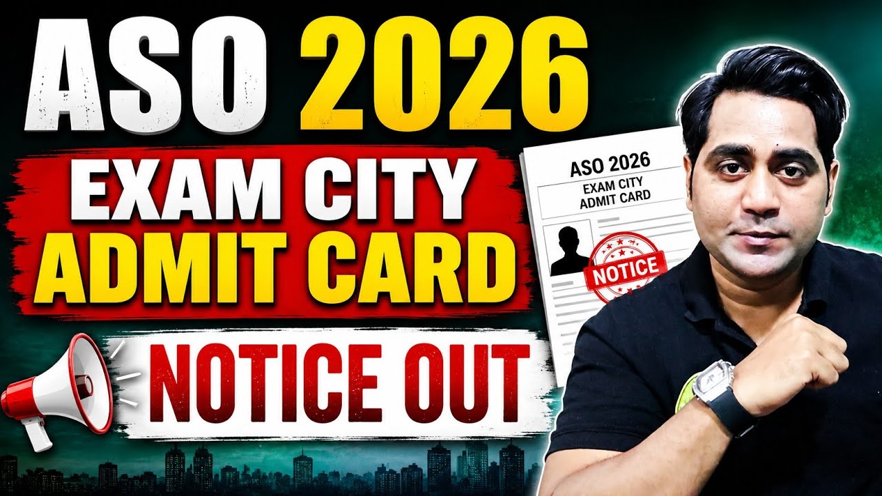 ASO 2026 EXAM CITY ADMIT CARD NOTICE OUT ❤️❤️❤️