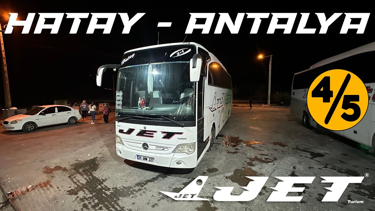 #417 GECE ZORLU ANAMUR VİRAJLARI / JET TURİZM / HATAY - ANTALYA OTOB&Uuml;S YOLCULUĞU 4.B&Ouml;L&Uuml;M