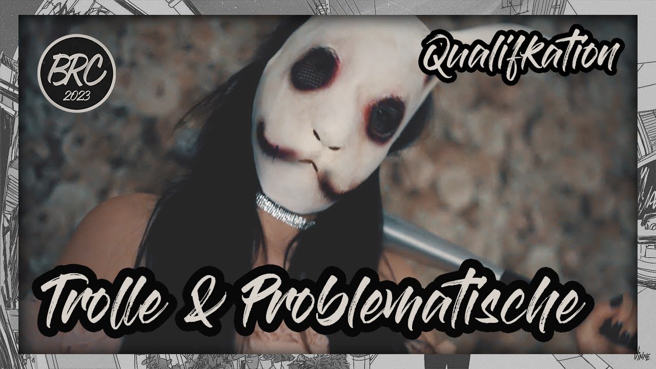 Trolle & Problematische || BRC 2023 - Qualifikation || prod. by SAINT-DROP