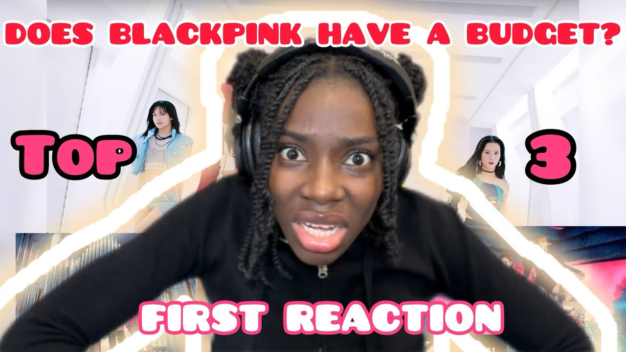BLACKPINK REACTION | First Reaction to Blackpink 's TOP 3 Music Videos