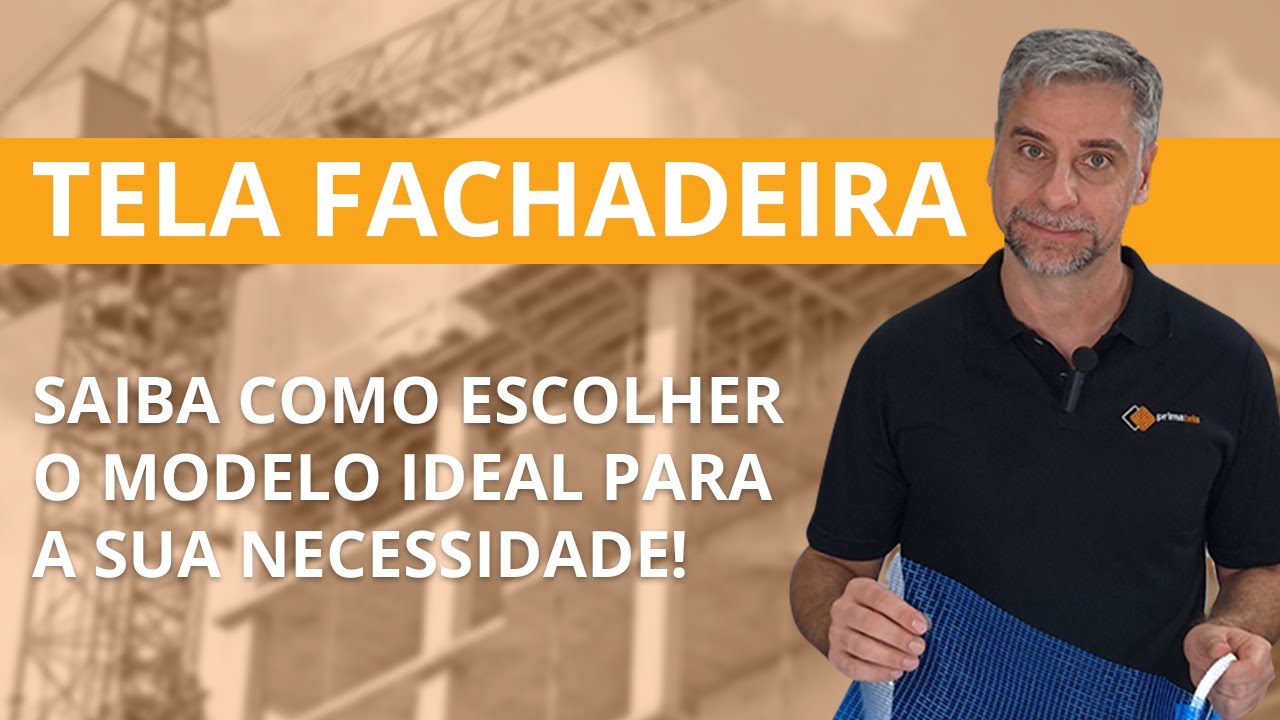 Tela Fachadeira - Saiba como escolher o modelo ideal para a sua necessidade!