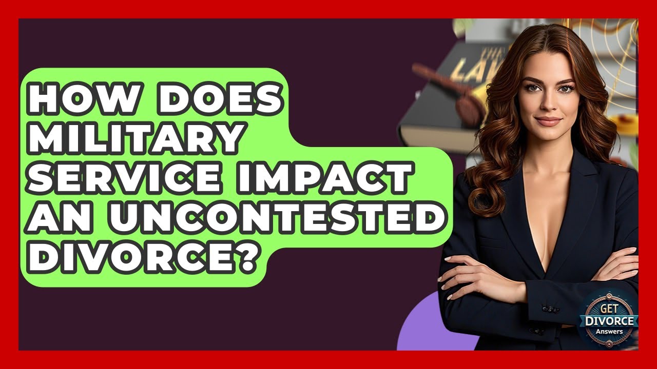 How Does Military Service Impact An Uncontested Divorce? - Get Divorce Answers