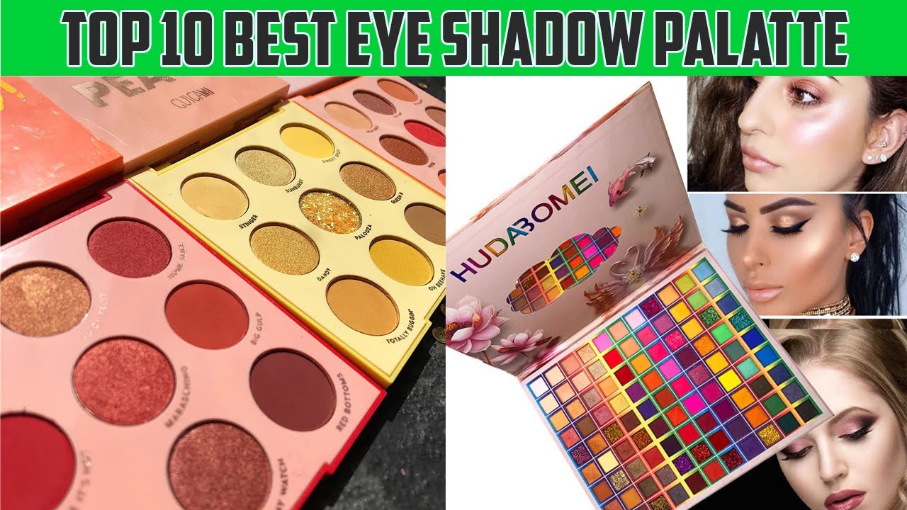 Top 10 Best Eyeshadow Palettes Cheap Price | Best Eyeshadow Palettes | Ladies Corner