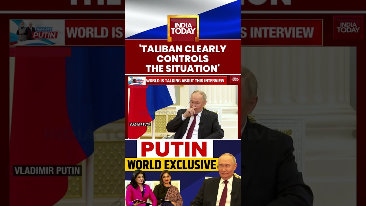 Putin India Today Exclusive &ldquo;Taliban Clearly Controls the Situation&rdquo; #putininterview #putininindia