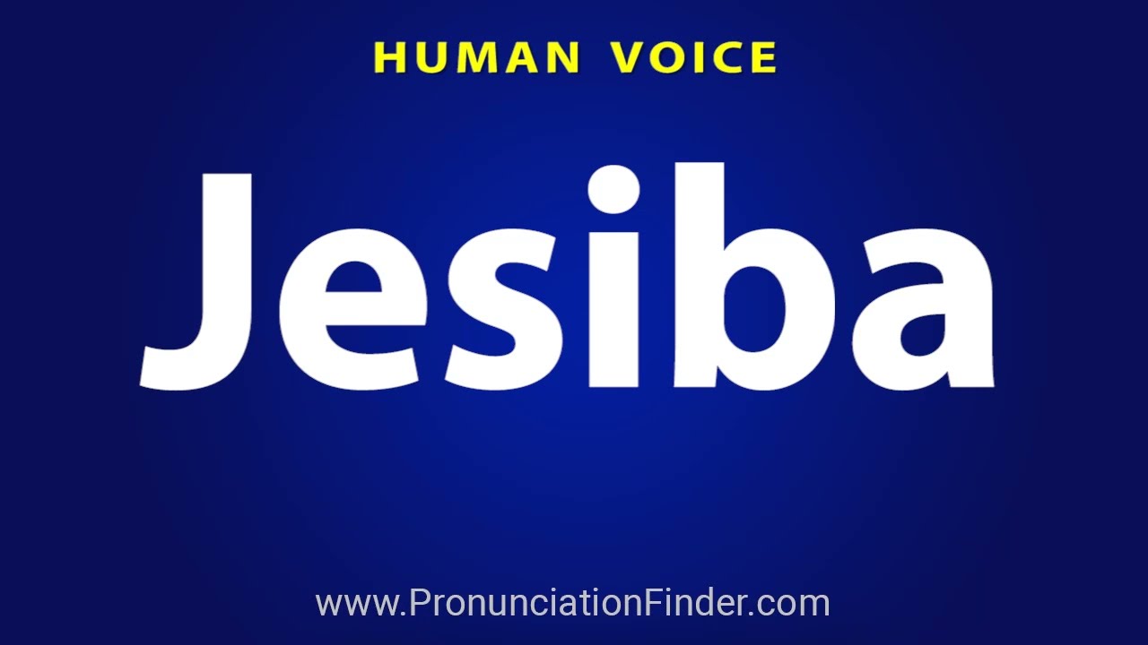 How To Pronounce Jesiba