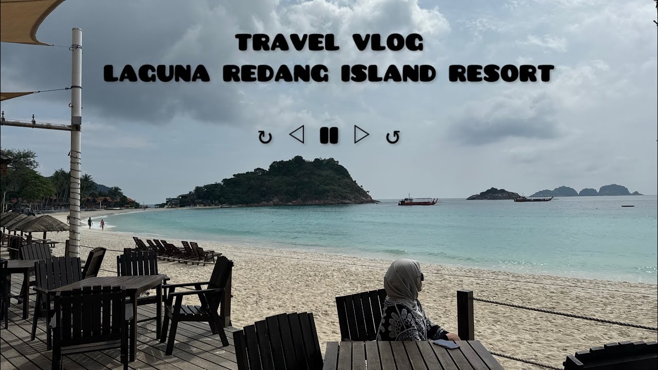 ⌞TRAVEL VLOG⌝ LAGUNA REDANG ISLAND RESORT | PULAU REDANG TERENGGANU MALAYSIA 🇲🇾
