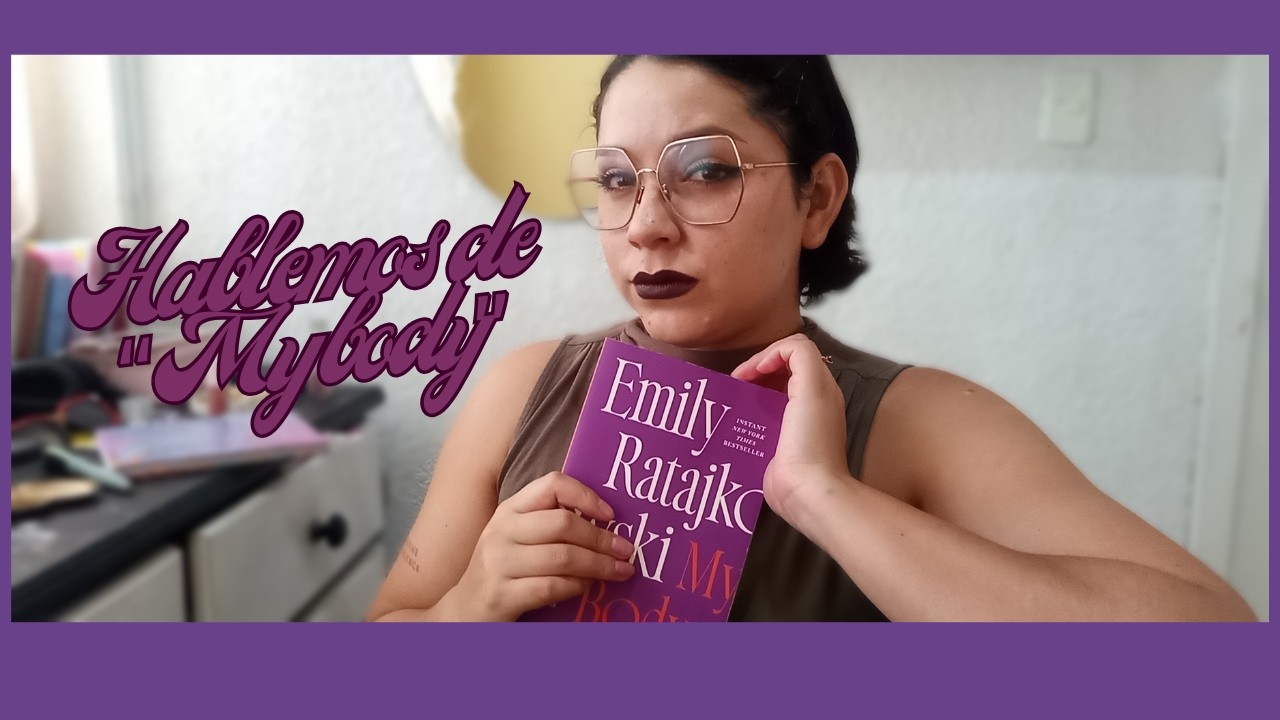 Hablemos de My body, un ensayo imperfecto.