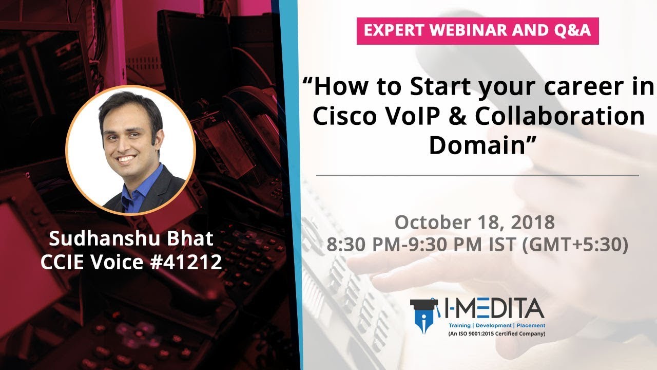 [Webinar Recording ] How to Start your career in Cisco VoIP & Collaboration Domain