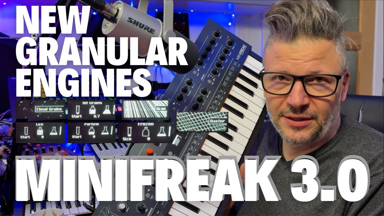 MiniFreak update 3.0 - new Granular engines explained